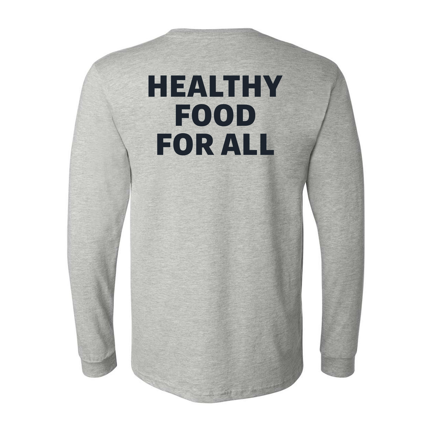 Healthy Food Statement Long Sleeve