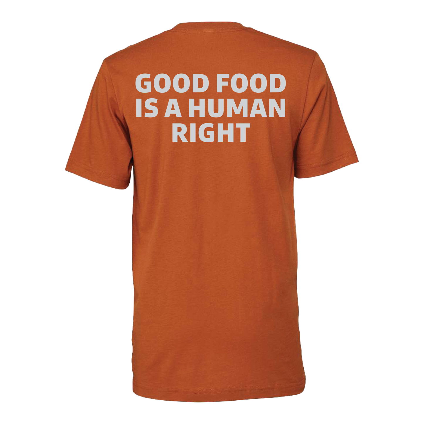 Good Food Is a Human Right T-Shirt