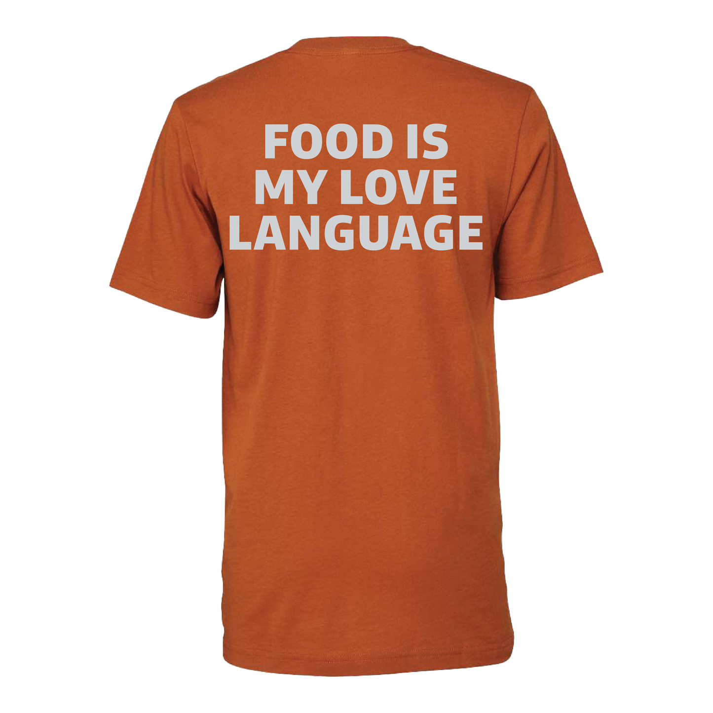 Food Is My Love Language T-Shirt