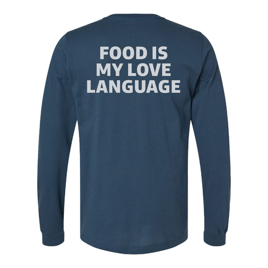 Food is My Love Language Long Sleeve