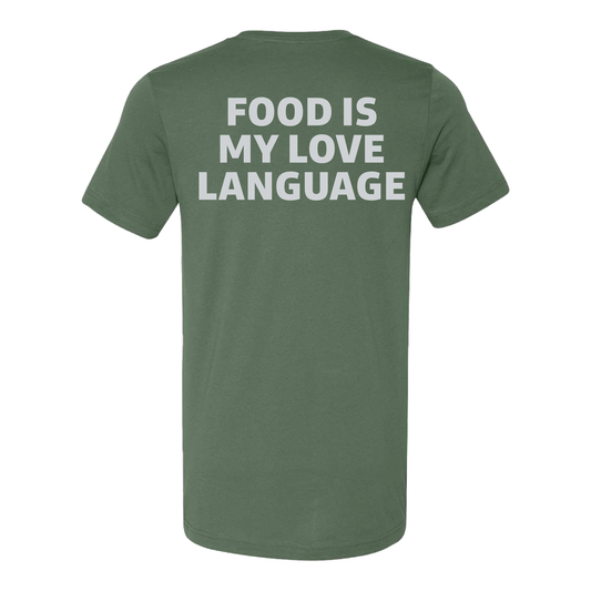 Food Is My Love Language T-Shirt